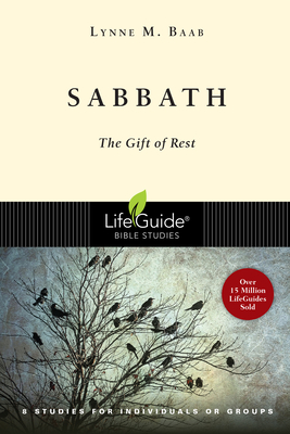 Sabbath: The Gift of Rest - Baab, Lynne M