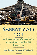 Sabbaticals 101: A Practical Guide for Academics & Their Families