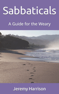 Sabbaticals: A Guide for the Weary