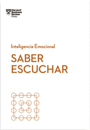 Saber Escuchar (Mindful Listening Spanish Edition)