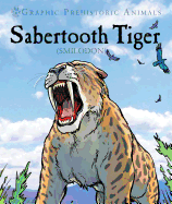 Sabertooth Tiger: Smilodon