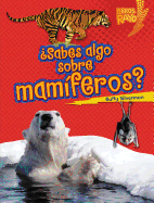 ?sabes Algo Sobre Mam?feros? (Do You Know about Mammals?)
