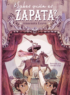 ?sabes Qui?n Es Zapata? / Do You Know Who Zapata Is?