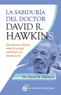 Sabidur?a del Doctor David R. Hawkins, La