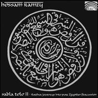 Sabla Tolo, Vol. 2: Further Journeys into Pure Egyptian Percussion - Hossam Ramzy