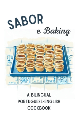 Sabor e Baking: A Bilingual Portuguese-English Cookbook - Books, Coledown Bilingual