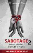 Sabotage 2: How to Handle a Commit-A-Phobe