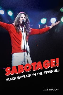 Sabotage! Black Sabbath in the Seventies - Popoff, Martin