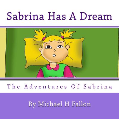 Sabrina Has A Dream - Fallon, Michael H