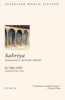 Sabriya: Damascus Bitter Sweet - Idilbi, Ulfat