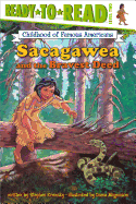 Sacagawea and the Bravest Deed: Ready-To-Read Level 2