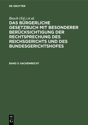 Sachenrecht - Busch (Editor), and Schliewen (Editor)