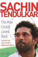 Sachin Tendulkar: The Man Cricket Loved Back