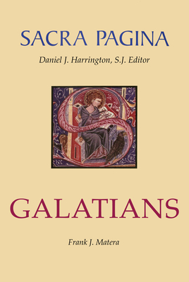 Sacra Pagina: Galatians: Volume 9 - Matera, Frank J, Ph.D.