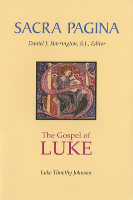 Sacra Pagina: The Gospel of Luke: Volume 3 - Johnson, Luke Timothy