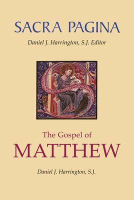 Sacra Pagina: The Gospel of Matthew: Volume 1 - Harrington, Daniel J, S.J., PH.D.