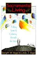 Sacramental Living: Falling Stars and Coloring Outside the Lines - Vogel, Dwight W, Ph.D., and Vogel, Linda J, and Williams, Karen F (Editor)