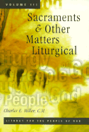 Sacraments and Other Matters Liturgical