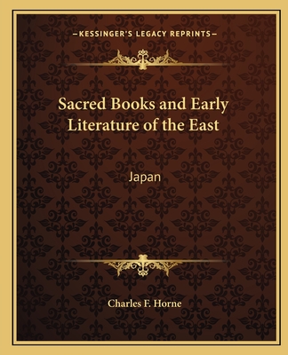 Sacred Books and Early Literature of the East: Japan - Horne, Charles F (Editor)