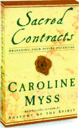 Sacred Contracts: Awakening Your Divine Potential - Myss, Caroline (Read by)