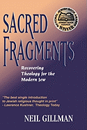 Sacred Fragments - Recovering Theology for the Modern Jew