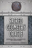 Sacred Geometry Oracle: Become the Architect of Your Life