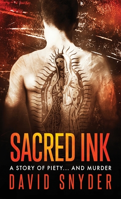 Sacred Ink - Snyder, David