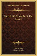 Sacred Life Symbols of the Maori