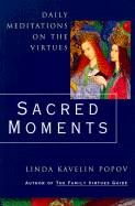 Sacred Moments - Popov, Linda Kavelin