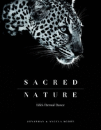 Sacred Nature: Life's Eternal Dance