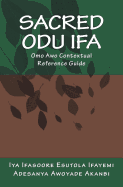Sacred Odu Ifa: Omo Awo Contextual Reference Guide