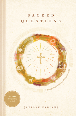 Sacred Questions: A Transformative Journey Through the Bible - Fabian, Kellye