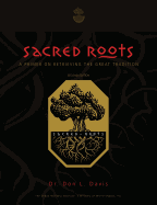 Sacred Roots: A Primer on Retrieving the Great Tradition