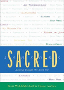 Sacred Seasons: a Journey Through the Church Year