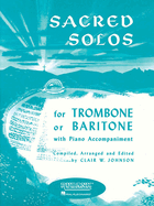 Sacred Solos: Trombone (Baritone B.C.) Solo with Piano