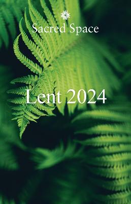 Sacred Space for Lent 2024 - Jesuits, The Irish