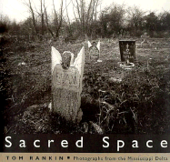 Sacred Space: Photographs from the Mississippi Delta