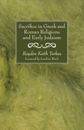 Sacrifice in Greek and Roman religions and early Judaism.