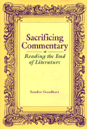 Sacrificing Commentary: Reading the End of Literature