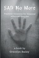 SAD No More: Practical Solutions for Seasonal Affective Disorder
