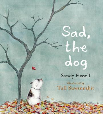 Sad, the Dog - Fussell, Sandy