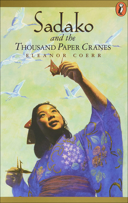 Sadako and the Thousand Paper Cranes - Coerr, Eleanor