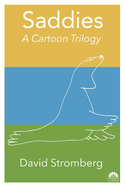 Saddies: A Cartoon Trilogy