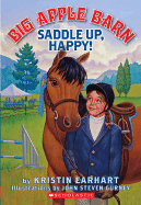 Saddle Up, Happy! - Earhart, Kristin, and Gurney, John Steven (Illustrator)