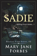 Sadie: ... Nothing Is as It Seems