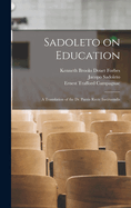 Sadoleto on Education: A Translation of the De Pueris Recte Instituendis