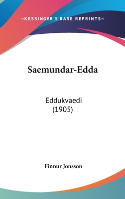 Saemundar-Edda: Eddukvaedi (1905) - Jonsson, Finnur