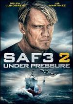SAF3 2: Under Pressure