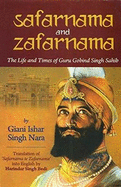 Safarnana and Zafarnama: The Life and Times of Guru Gobind Singh Sahib