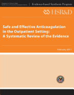 Safe and Effective Anticoagulation in the Outpatient Setting: A Systematic Review of the Evidence